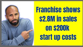 Franchise shows 28M in sales on 200k start up costs [upl. by Eiblehs]