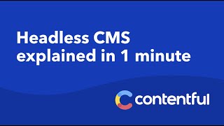 Headless CMS explained in 1 minute  Contentful [upl. by Imrots591]