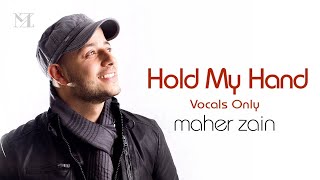 Maher Zain  Hold My Hand VocalsOnly  Official Lyric Video [upl. by Farland]