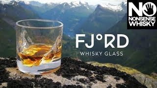 Fjord Whisky Glass  No Nonsense Whisky 157 [upl. by Atiker]