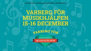 Varberg för Musikhjälpen 20231215 Del 1 [upl. by Ringler61]