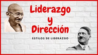 ¿Que es el LIDERAZGO 👉 Estilos de DIRECCION [upl. by Immas]