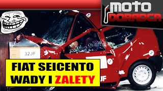 Fiat Seicento  WADY i ZALETY 298 MOTO DORADCA [upl. by Pembrook]