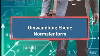 Umwandlung Ebene Normalenform Koordinatenform [upl. by Aniteb691]