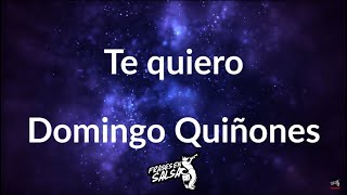 Te quiero letra  Domingo Quiñones Frases en Salsa [upl. by Damahom274]