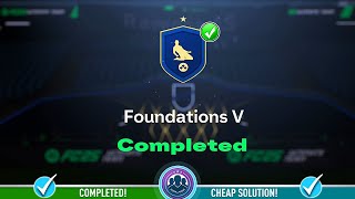 Foundations 5 SBC Completed  Cheap Solution amp Tips – FC 25 [upl. by Eneliak]