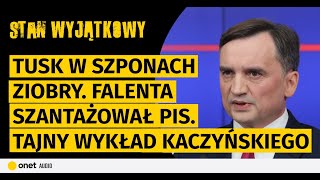 quotStan Wyjątkowyquot Tusk w szponach Ziobry Falenta szantażował PiS Tajny wykład Kaczyńskiego [upl. by Middlesworth]