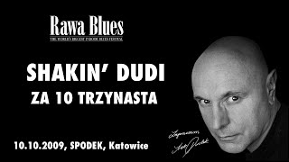 Shakin Dudi  Za 10 trzynasta live [upl. by Packton]