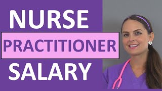 Nurse Practitioner Salary  How Much Money Do Nurse Practitioners Make [upl. by Balliol96]