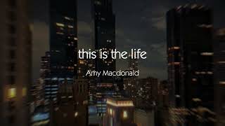 Amy Macdonald  This is the Life Lyrics [upl. by Ellehcin537]