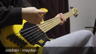 coldrain  MAYDAY bass cover [upl. by Neibaf]