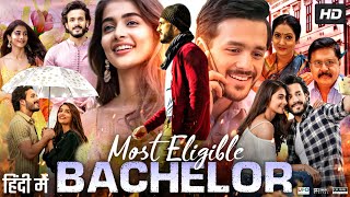 Most Eligible Bachelor Full Movie In Hindi Dubbed  Akhil Akkineni  Pooja Hegde  Facts amp Review HD [upl. by Alba]