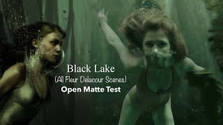 Black Lake All Fleur Delacour Scenes  Open Matte Test [upl. by Nnov228]