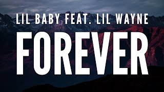 Lil Baby Feat Lil Wayne  Forever Clean Lyrics  Clean Version [upl. by Zeni]