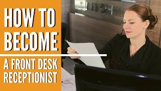 Front Desk Receptionist – Online Training for Hospitality [upl. by Chaffee]