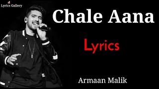 Judaa Hum Ho Gaye Maana  Chale Aana  LYRICS Song  Armaan Malik amp Amaal  Ajay Devgn Rakul Preet [upl. by Naoh]