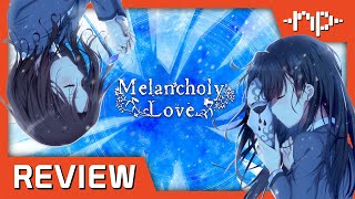 Melancholy Love Review  Noisy Pixel [upl. by Xanthe614]