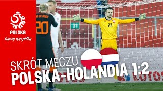 OBSZERNY SKRÓT meczu POLSKA – HOLANDIA 12 [upl. by Phillida]