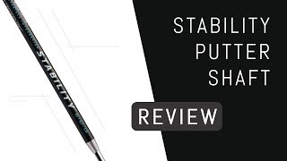 Stability Putter Shaft Review [upl. by Thorndike]