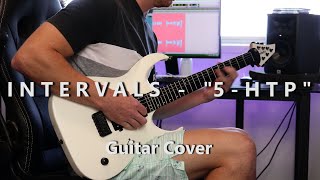 INTERVALS  5HTP  Guitar Cover  New Single 2020 [upl. by Deva969]