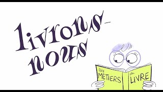 quotLivronsnous – Les métiers du livrequot – Épisode 2  Illustrateur [upl. by Ettevram617]