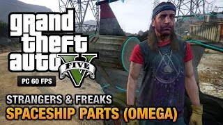 GTA 5 PC  Omega  Spaceship Parts Location Guide Strangers and Freaks [upl. by Montgomery]