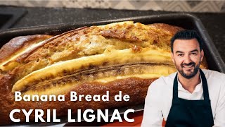 Banana Bread de Cyril Lignac  Recette facile et rapide [upl. by Ettezel]