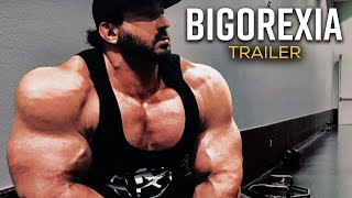 Bigorexia  Official Trailer HD  Bodybuilding Documentary [upl. by Savina]