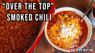 quotOver The Topquot TexasStyle Smoked Chili Recipe  Heath Riles BBQ [upl. by Hey145]