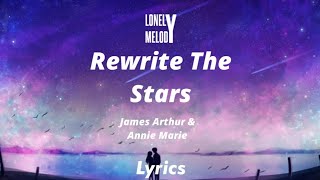 James Arthur amp Anne Marie  Rewrite The Stars SlowedReverb Lyrics [upl. by Neeroc]