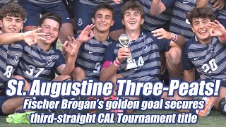 St Augustine 1 Hammonton 0 2OT  Boys Soccer  CAL Tournament Final  Fischer Brogan Golden Goal [upl. by Morrell]