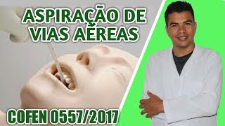 Aspiração de vias aéreas RESOLUÇÃO 05572017 [upl. by Janeva]