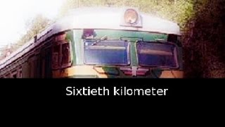 Sixtieth Kilometer [upl. by Halford]