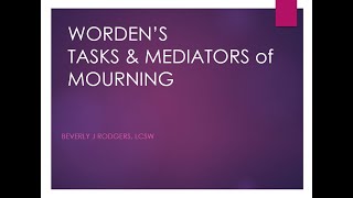 Wordens Tasks and Mediators of Mourning [upl. by Arivle]