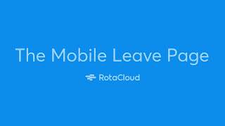 The RotaCloud mobile leave page [upl. by Sufur]