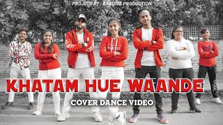 EMIWAY  KHATAM HUE WAANDE  Dance Video [upl. by Arikat943]