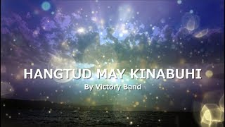 HANGTUD MAY KINABUHI with LYRICS by Victory Band [upl. by Franzen]