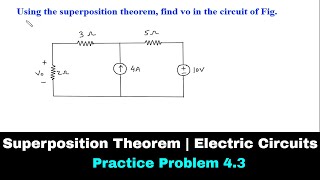 Superposition Theorem  Electric Circuits  Practice Problem 43 [upl. by Sibyl]