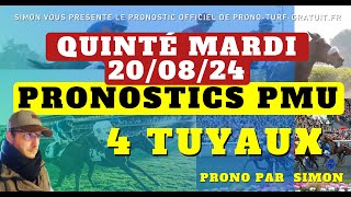 Pronostic Quinté Mardi 20082024  Pronostics PMU 4 Tuyaux Bases Solides et Tocard du jour [upl. by Ecyar]