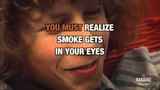 Smoke Gets In Your Eyes in the style of quotThe Plattersquot karaoke video with lyrics no lead vocal [upl. by Ailuig]