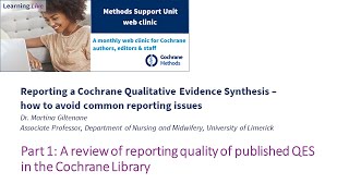 Part 1 A review of reporting quality of published QES in the Cochrane Library [upl. by Burta709]