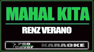 Mahal kita  Renz Verano KARAOKE [upl. by Rebba]