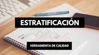 Estratificación 📝  Herramienta de Calidad [upl. by Adelle]