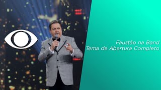 Faustão na Band  Tema de Abertura Completo versão 1 2022 [upl. by Eiderf]