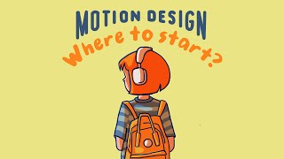 The Ultimate Guide to Motion Design Where to Start [upl. by Ynaffyt373]