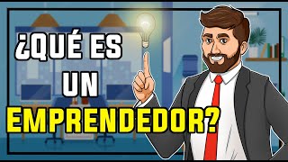 Qué es un emprendedor  Caracteristicas [upl. by Siron]