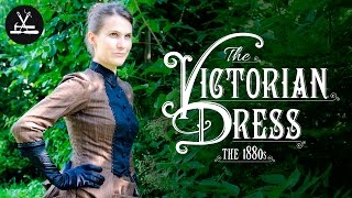 Das Viktorianische Kleid ca 1880 [upl. by Leunad972]