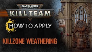 Kill Team  How to Apply Killzone Weathering [upl. by Keefer622]