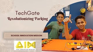 TechGate School Innovation Mission Project [upl. by Undis]