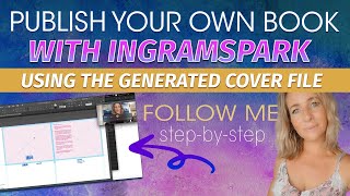 How to Use the Ingram Spark Generated Cover File [upl. by Collin]